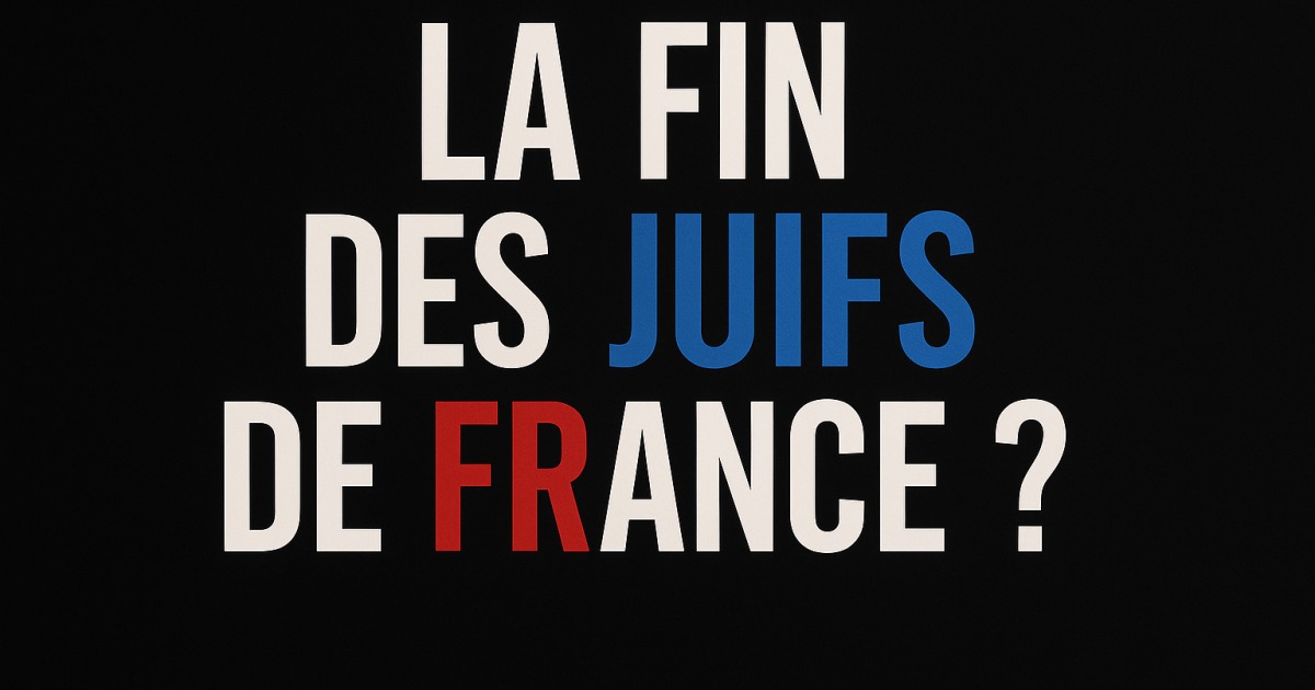 « La Fin des Juifs de France ? » : une enquête implacable sur l’antisémitisme