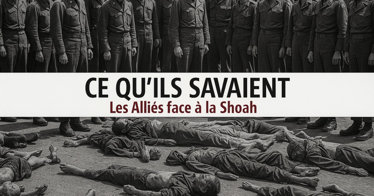 L'hypocrisie des alliés pendant la Shoa